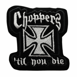 Choppers 'Til You Die