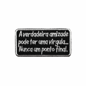 A verdadeira amizade pode ter uma vírgula... Nunca um ponto final.