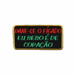 Dane-se o Fígado. Eu bebo é de Coração.