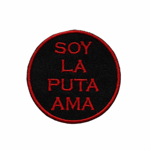 Parche Bordado – Soy La Puta Ama (España)