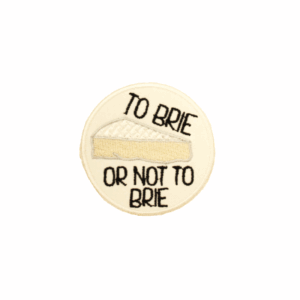 Emblema Bordado França – To Brie or not to Brie